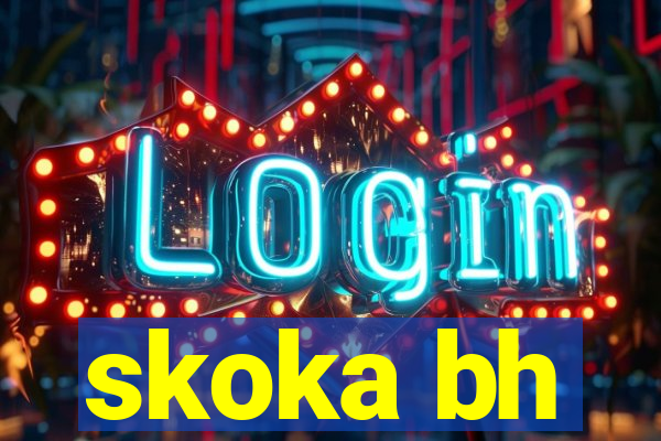 skoka bh